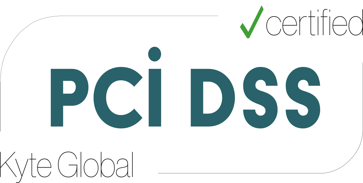 Certified PCI-DSS Level 1 by Kyte